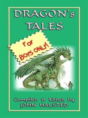 cover image of DRAGONS TALES FOR BOYS ONLY--28 tales of dragons and knights in shining armour
